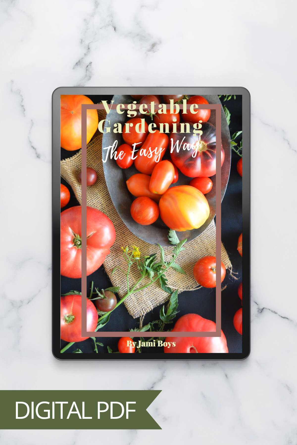 Vegetable Gardening The Easy Way (Download, Print at Home)