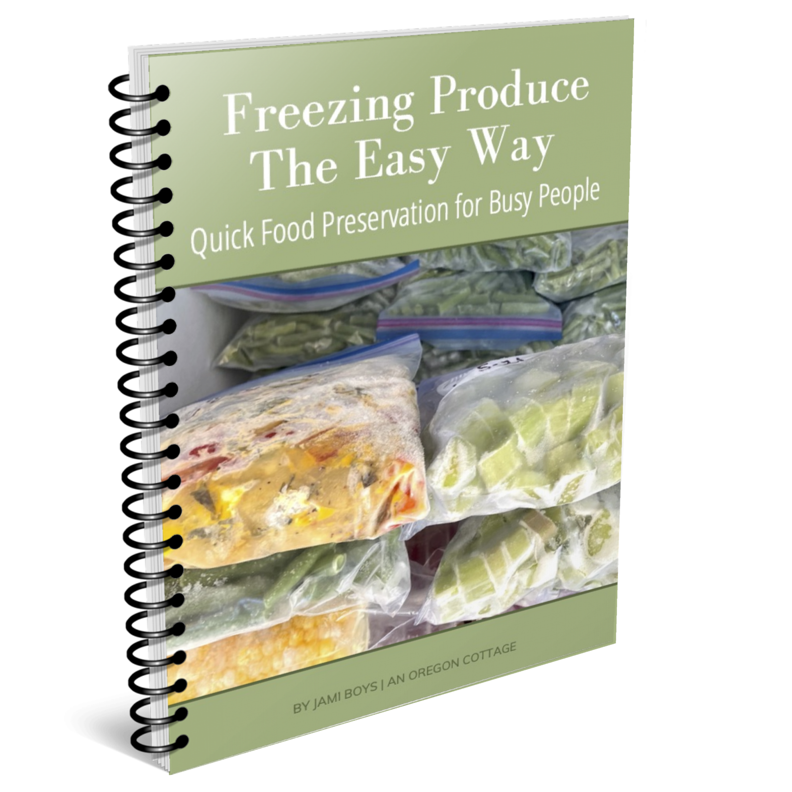 Freezing Produce The Easy Way (Shipped, Coil-Bound)